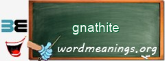 WordMeaning blackboard for gnathite